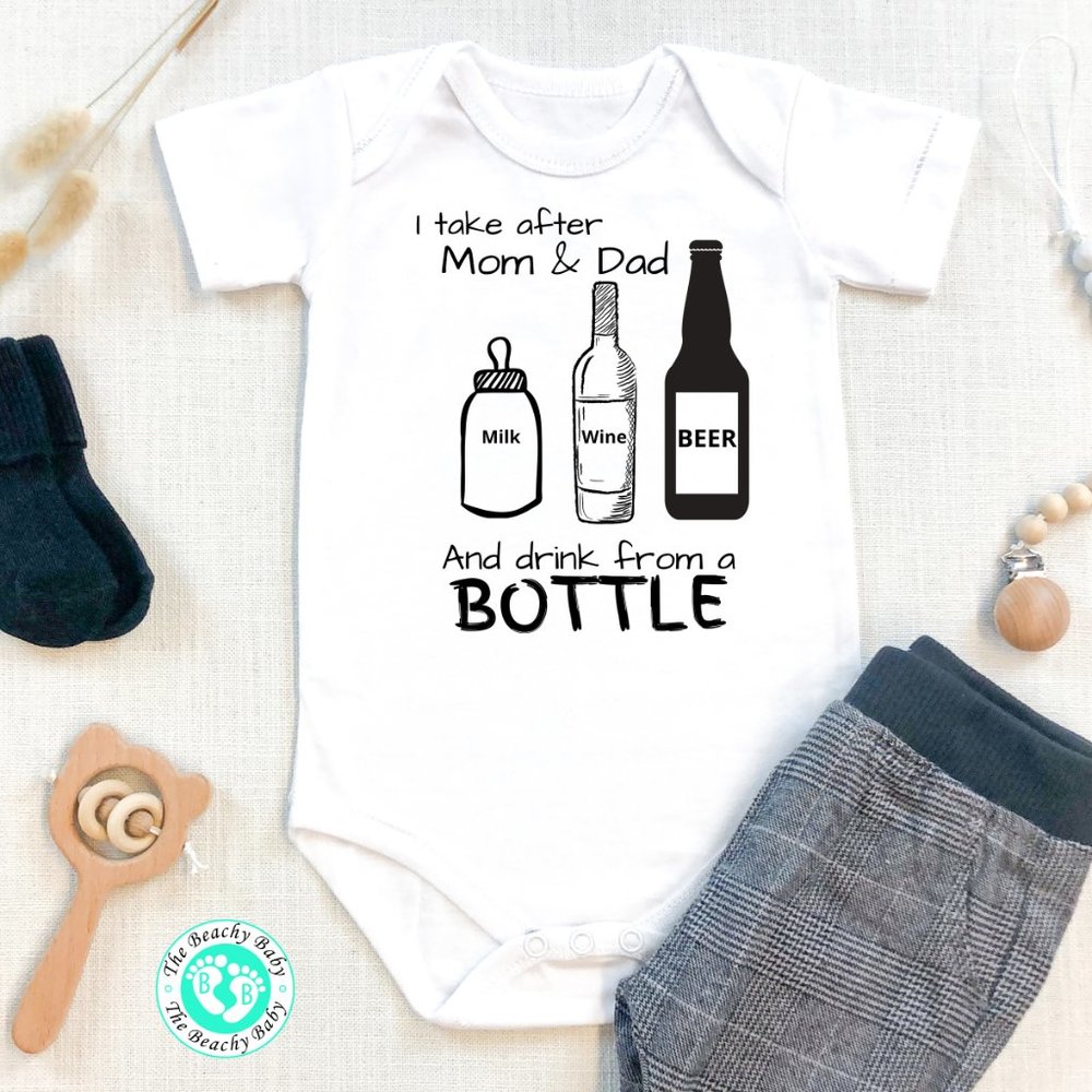 I take after Mom & Dad & Drink from a Bottle